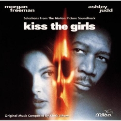 Kiss the Girls - Mark Isham - soundtrack